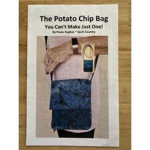 The Potato Chip Bag Pattern by Paula Hughes ~ Quilt Country
